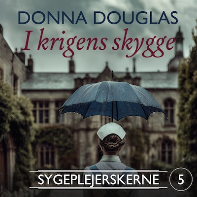 I krigens skygge – omslag til lydbogen af Donna Douglas