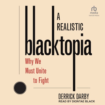 A Realistic Blacktopia – omslag til lydbogen af Derrick Darby