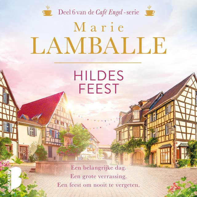Hildes feest: Een belangrijke dag. Een grote verrassing. Een feest om nooit te vergeten.