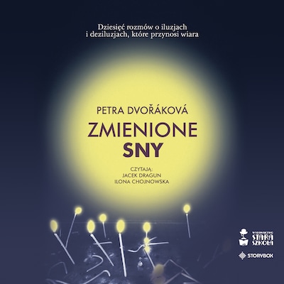 Zmienione sny – okładka audiobooka, autor Petra Dvořáková