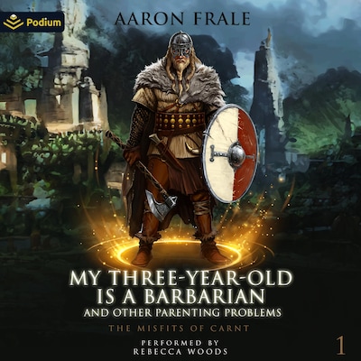 My Three-Year-Old Is a Barbarian and Other Parenting Problems – omslag til lydbogen af Aaron Frale