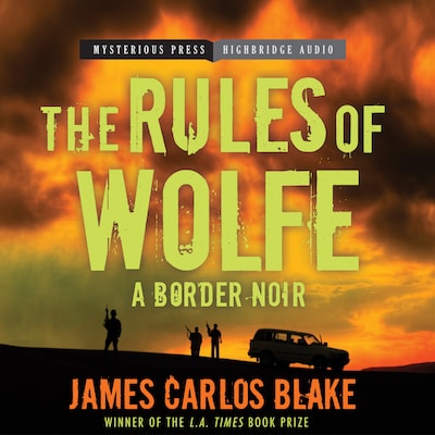 The Rules of Wolfe – omslag til lydbogen af James Carlos Blake