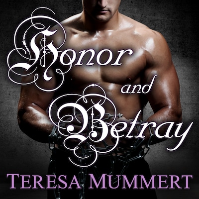 Honor and Betray – omslag til lydbogen af Teresa Mummert
