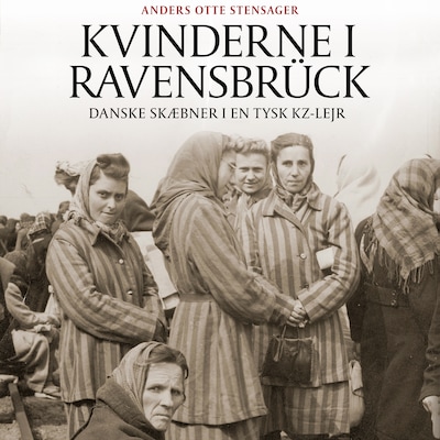 Kvinderne i Ravensbrück – omslag til lydbogen af Anders Otte Stensager