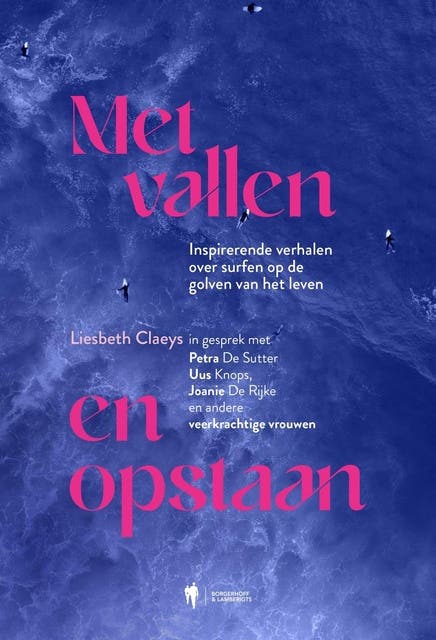 Met vallen en opstaan: Inspirerende verhalen over surfen op de golven van het leven – omslag van het luisterboek van Liesbeth Claeys