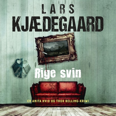 Rige svin – omslag til lydbogen af Lars Kjædegaard