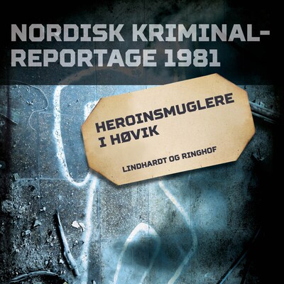Heroinsmuglere i Høvik – omslag til lydbogen af diverse