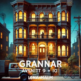 Grannar, avsnitt 9 + 10