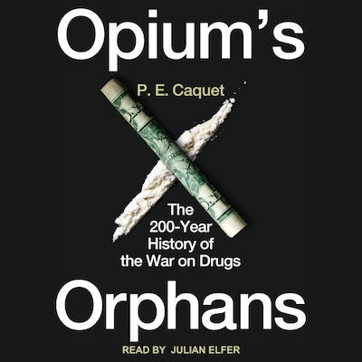 Opium’s Orphans – omslag til lydbogen af P.E. Caquet