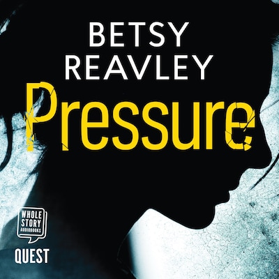 Pressure – omslag til lydbogen af Betsy Reavley