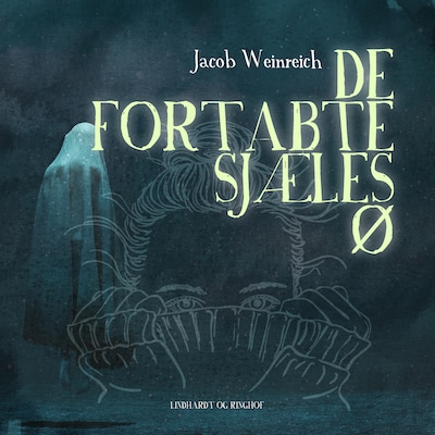 De fortabte sjæles ø – omslag til lydbogen af Jacob Weinreich