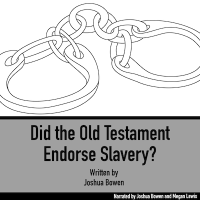 Did the Old Testament Endorse Slavery?