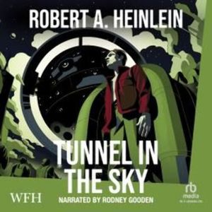 Tunnel in the Sky – okładka audiobooka, autor Robert A. Heinlein