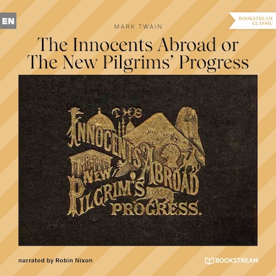 The Innocents Abroad or The New Pilgrims' Progress