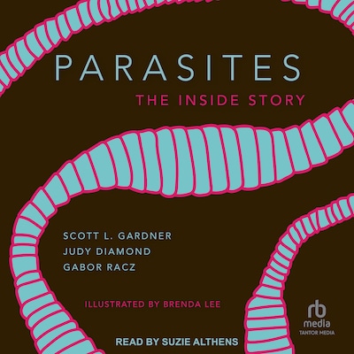 Parasites – omslag til lydbogen af Scott L. Gardner, Judy Diamond, Gabor Racz
