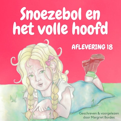 Snoezebol 18: Het Volle Hoofd