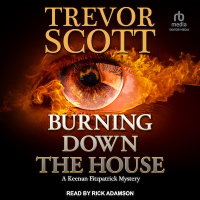 Burning Down the House – omslag til lydbogen af Trevor Scott