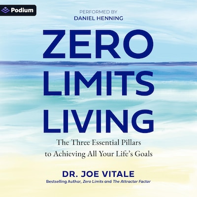 Zero Limits Living – omslag til lydbogen af Dr. Joe Vitale