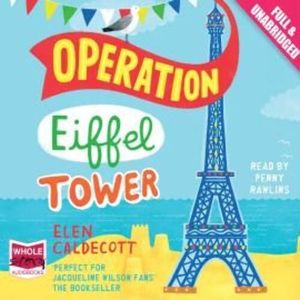 Operation Eiffel Tower – okładka audiobooka, autor Elen Caldecott