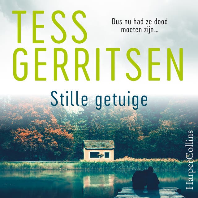Stille getuige: Dus nu had ze dood moeten zijn...