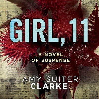 Girl, 11 – omslag til lydbogen af Amy Suiter Clarke