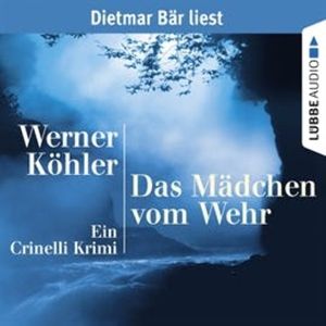 Das Mädchen vom Wehr – okładka audiobooka, autor Werner Köhler