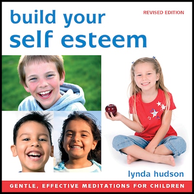 Build Your Self Esteem - For Children