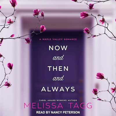 Now and Then and Always – omslag til lydbogen af Melissa Tagg
