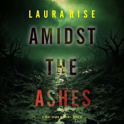 Amidst the Ashes (A Tori Spark FBI Suspense Thriller—Book Three)