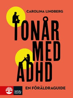Tonår med adhd : en föräldraguide – omslag till ljudboken av Carolina Lindberg
