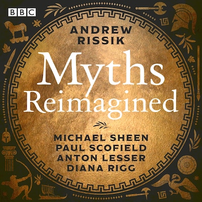 Myths Reimagined: Troy Trilogy, Dionysos & more – omslag til lydbogen af Andrew Rissik