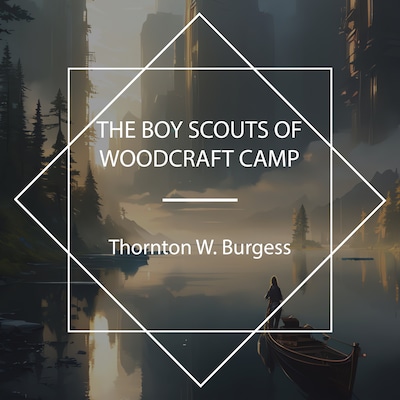 The Boy Scouts of Woodcraft Camp – omslag til lydbogen af Thornton W. Burgess