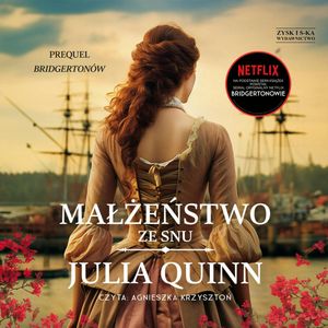 Małżeństwo ze snu – okładka audiobooka, autor Julia Quinn