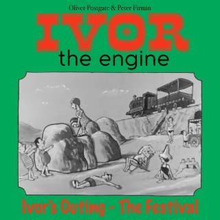 Ivor the Engine - Original Black & White Stories (1959–1962): 2. Ivor's Outing - The Festival (Minor Source Noise)