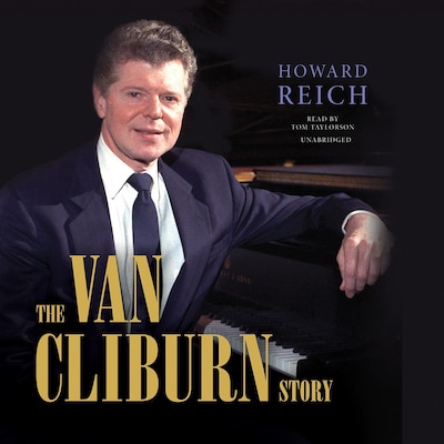 The Van Cliburn Story – omslag til lydbogen af Howard Reich