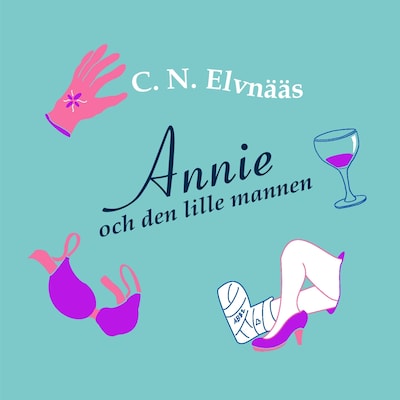 Annie och den lille mannen – omslag till ljudboken av C. N. Elvnääs