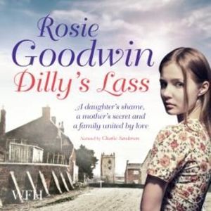 Dilly's Lass: Book 2 – okładka audiobooka, autor Rosie Goodwin