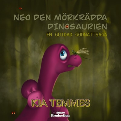 Neo, den mörkrädda dinosaurien, en guidad godnattsaga