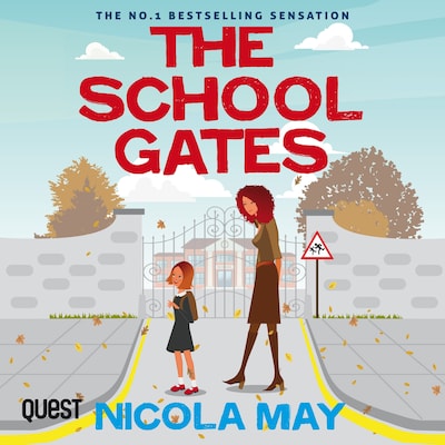 The School Gates – omslag til lydbogen af Nicola May
