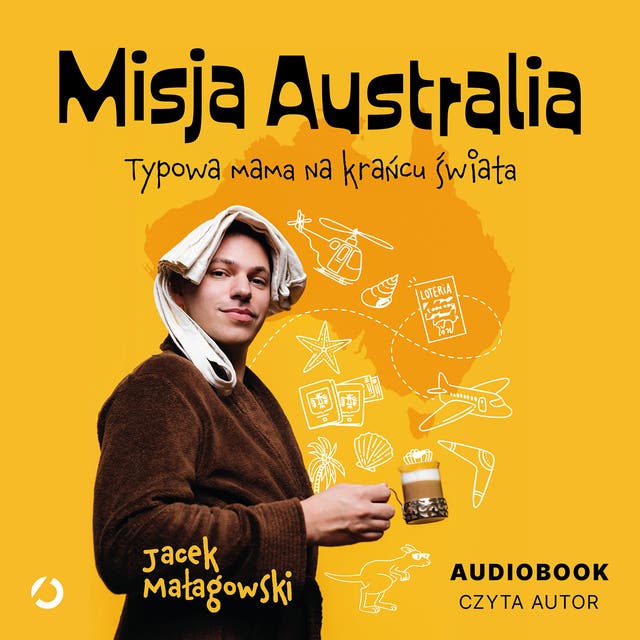 Misja Australia. Typowa mama na krańcu świata