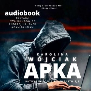 Apka – okładka audiobooka, autor Karolina Wójciak