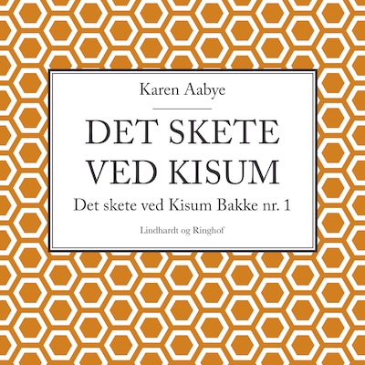 Det skete ved Kisum Bakke – omslag til lydbogen af Karen Aabye