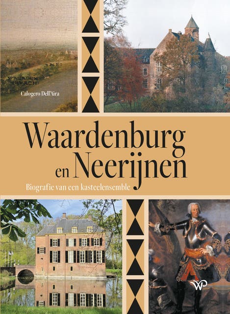 Waardenburg en Neerijnen: Biografie van een kasteelensemble – omslag van het luisterboek van Robbie Dell'Aira