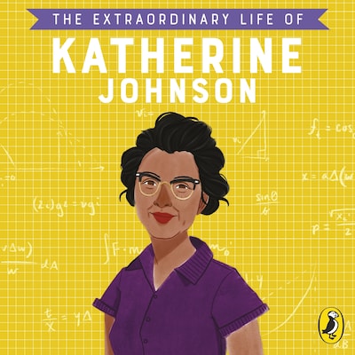 The Extraordinary Life of Katherine Johnson – omslag til lydbogen af Devika Jina