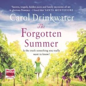 The Forgotten Summer – okładka audiobooka, autor Carol Drinkwater