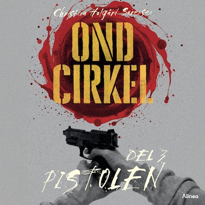 Ond cirkel, Del 3, Pistolen, Sort Læseklub – omslag til lydbogen af Christina Holgård Sørensen