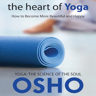 The Heart of Yoga – omslag til lydbogen af Osho
