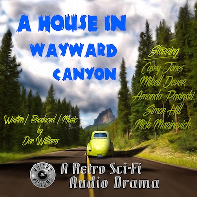 A House in Wayward Canyon