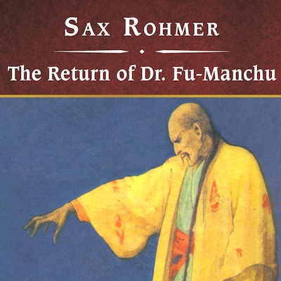 The Return of Dr. Fu-Manchu, with eBook – omslag til lydbogen af Sax Rohmer