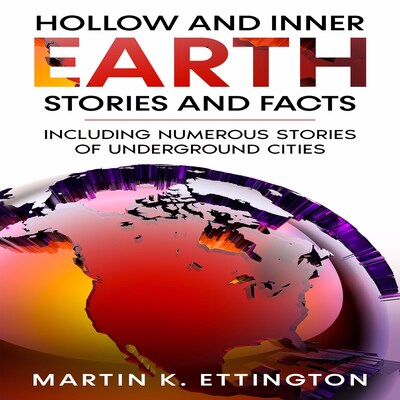 Hollow and Inner Earth Stories and Facts – omslag til lydbogen af Martin K. Ettington